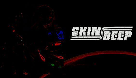《Skin Deep》相关图片1