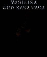 《瓦西丽莎与巴巴雅嘎》 v1.5.5升级档+未加密补丁[TENOKE]